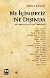 Ne İçindeyiz Ne Dışında