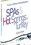 Türkiye’nin Spa’ları ve Termal Kaynakları SPAs & Hot Springs of Turkey