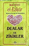 El Ezkar Resulullah'ın Dilinden Dualar ve Zikirler
