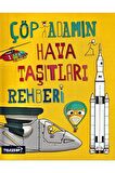 Çöp Adamın Hava Taşıtları Rehberi