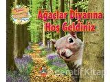 Ağaçlar Diyarına Hoş Geldiniz - Canlılar ve Yaşam Alanları