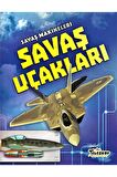 Savaş Makineleri - Savaş Uçakları