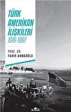 Türk - Amerikan İlişkileri