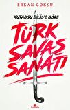 Kutadgu Bilig'e Göre Türk Savaş Sanatı