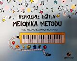 Renklerle Eğiten Melodika Metodu