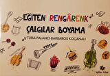 Eğiten Rengarenk Çalgılar Boyama