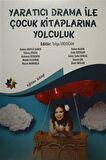 Yaratıcı Drama İle Çocuk Kitaplarına Yolculuk