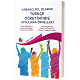 Yabancı Dil Olarak Türkçe Öğretiminde Uygulama Örnekleri