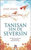 Tanısan Sen De Seversin