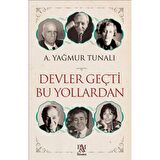 Devler Geçti Bu Yollardan