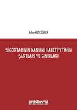 Sigortacının Kanuni Halefiyetinin Şartları ve Sınırları