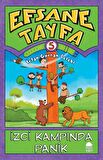 Efsane Tayfa 5 - İzci Kampında Panik