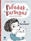 Pofuduk Karbeyaz - İlk Karşılaşma!