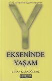 Y Ekseninde Yaşam