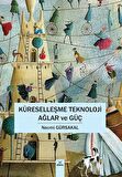 Küreselleşme Teknoloji Ağlar ve Güç / Prof. Dr. Necmi Gürsakal
