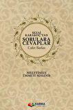 Sezai Karakoç’tan Sorulara Cevaplar