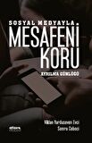 Sosyal Medyayla Mesafeni Koru