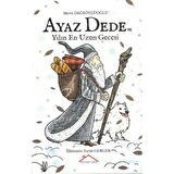 Ayaz Dede ve Yılın En Uzun Gecesi