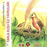 Tarla Kuşu ile Yavruları - La Fontaine Masalları 4