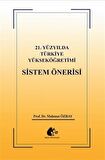 21. Yüzyılda Türkiye Yükseköğretimi Sistem Öğretisi
