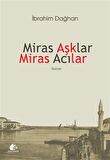Miras Aşklar Miras Acılar