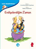 Endişelendiğim Zaman - Nasıl Hissediyorum?
