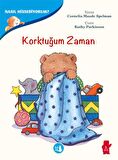 Korktuğum Zaman - Nasıl Hissediyorum?