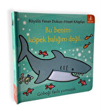 Bu Benim Köpek Balığım Değil... / Dokun-Hisset / Fiona Watt