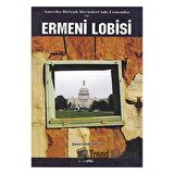 Amerika Birleşik Devletleri’nde Ermeniler ve Ermeni Lobisi