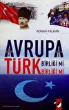 Avrupa Birliği Mi Türk Birliği Mi