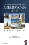İlk Çağlardan 20. Yüzyıl Başlarına Kadar Azerbaycan Tarihi