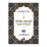 Güzel Ahlak Huy Gönül Karakter Mizaç Hikmet ve Sırları - Sohbetler 1