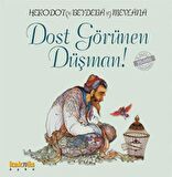 Dost Görünen Düşman!