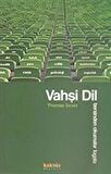 Vahşi Dil/Tersinden Okumalar Lügatı / Thomas Szasz