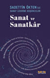 Saadettin Ökten İle Sanat Üzerine Düşünceler Sanat ve Sanatkâr