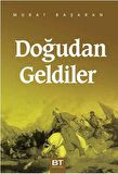 Doğudan Geldiler