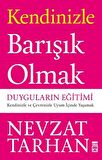 Kendinizle Barışık Olmak
