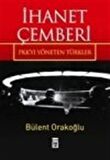 İhanet Çemberi & PKK' yı Yöneten Türkler / Bülent Orakoğlu