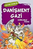 Danişment Gazi - Korkusuz Fedai