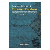 Sovyet Dönemi Türkmen Folkloru