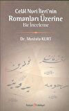 Celal Nuri İleri’nin Romanları Üzerine Bir İnceleme