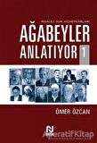 Ağabeyler Anlatıyor 1