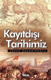 Kayıtdışı Tarihimiz