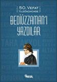50. Vefat Yıldönümünde Bediüzzamanı Yazdılar - Nesil Yayınları