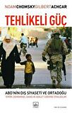 Tehlikeli Güç ABD’nin Dış Siyaseti ve Ortadoğu
