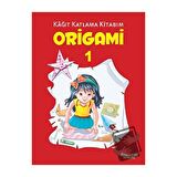 Origami 1 - Kağıt Katlama Kitabım