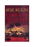 İçimde Kızıl Bir Gül Gibi