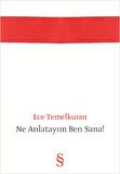 Ne Anlatayım Ben Sana!