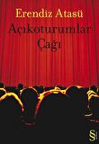 Açıkoturumlar Çağı