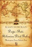 Doğu-Batı İkilemine Dört Bakış